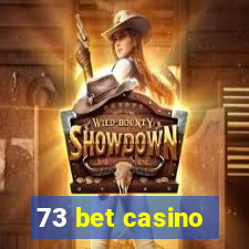 73 bet casino